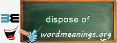 WordMeaning blackboard for dispose of